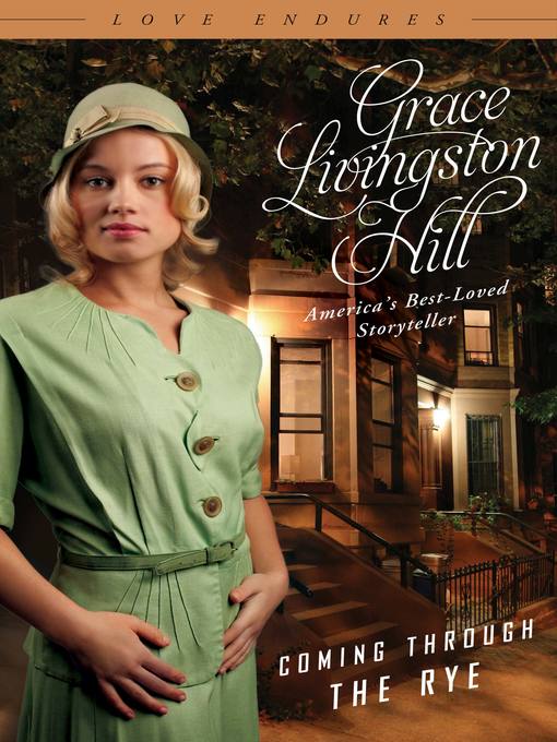 Title details for Coming Through the Rye by Grace Livingston Hill - Wait list